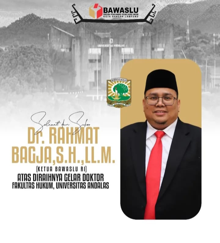 Ketua Bawaslu RI Raih Gelar Doktor dari Universitas Andalas, Bawaslu Kota Bandar Lampung Beri Ucapan Selamat dan Apresiasi Tinggi