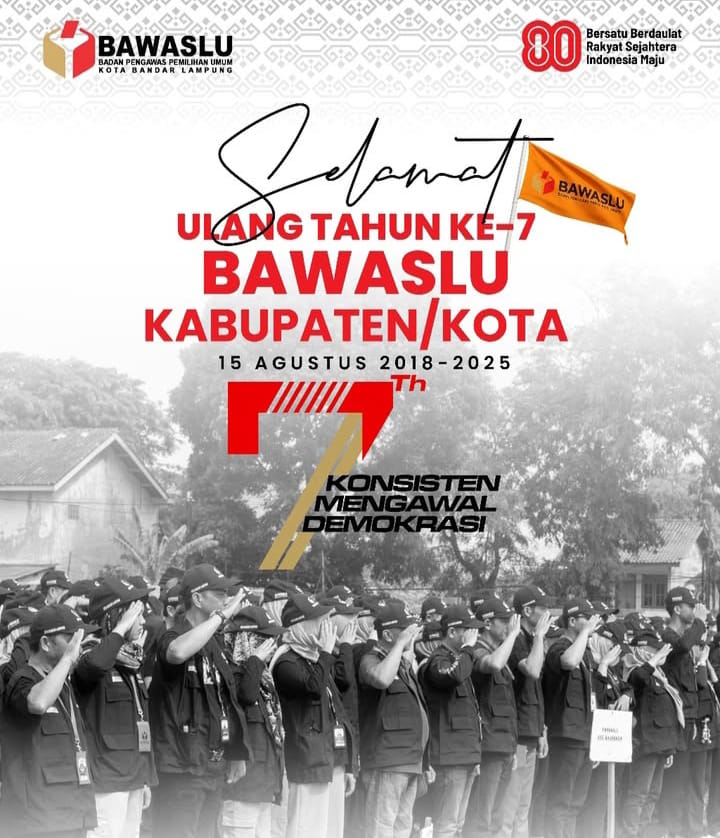 Tujuh Tahun Konsisten Mengawal Demokrasi, Bawaslu Kota Bandar Lampung Teguhkan Komitmen Integritas dan Kepercayaan Publik