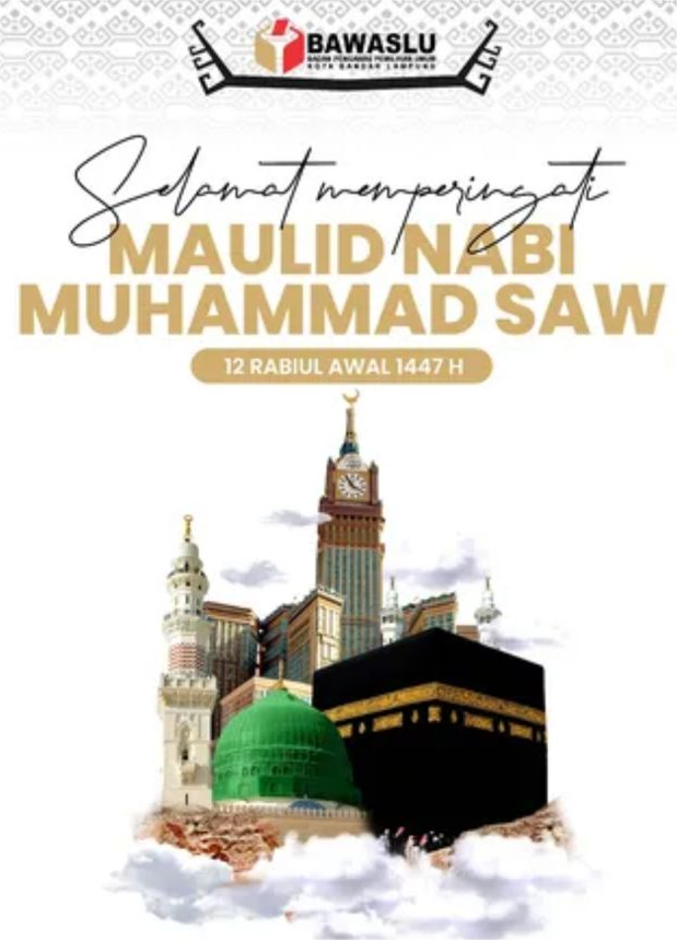 Momentum Maulid Nabi Jadi Pengingat, Bawaslu Kota Bandar Lampung Teladani Akhlak Rasulullah dalam Menjalankan Tugas Pengawasan