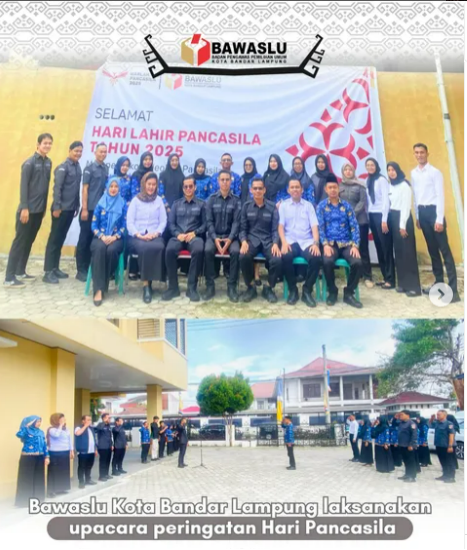 Bawaslu Kota Bandar Lampung Gelar Upacara Peringatan Hari Lahir Pancasila 2025: Teguhkan Komitmen Kebangsaan dan Demokrasi Berlandaskan Pancasila