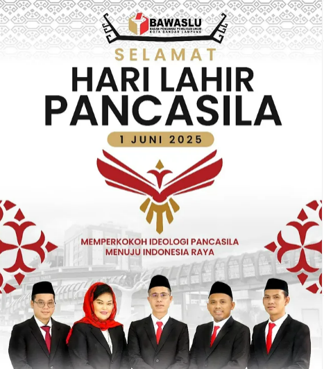 Bawaslu Kota Bandar Lampung: Momentum Hari Lahir Pancasila untuk Perkuat Demokrasi dan Kepemiluan yang Bermartabat