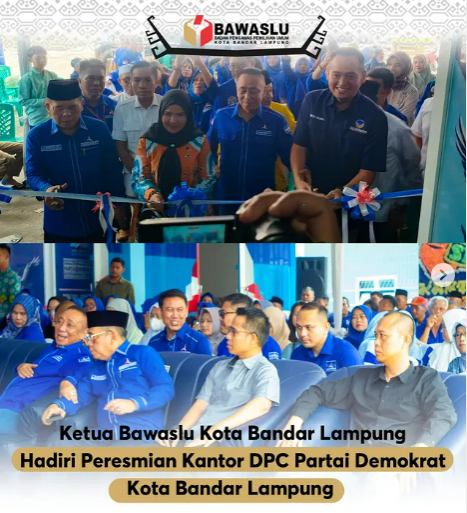 Ketua Bawaslu Kota Bandar Lampung Hadiri Peresmian Kantor DPC Partai Demokrat: Wujud Sinergi dan Komitmen Bersama Perkuat Demokrasi Lokal