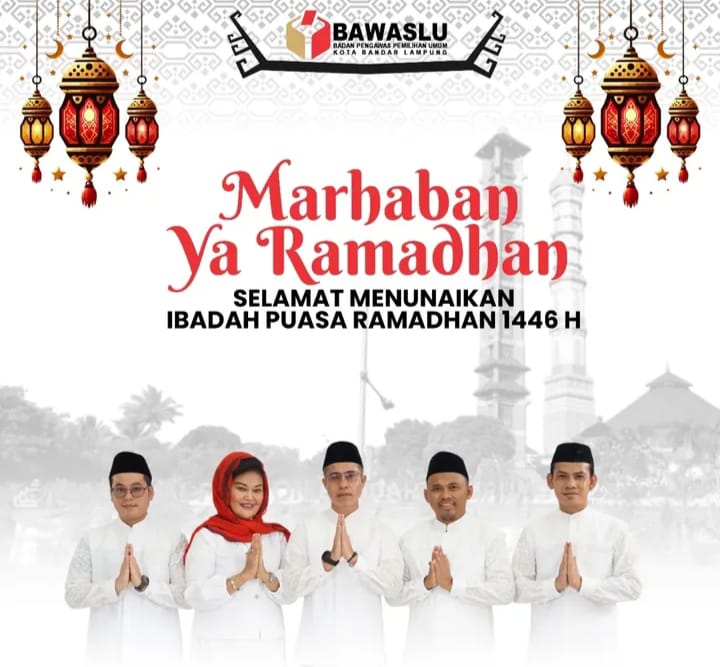 BAWASLU KOTA BANDAR LAMPUNG SAMBUT BULAN SUCI RAMADHAN 1446 H DENGAN SEMANGAT KEBERSAMAAN DAN KEBAIKAN