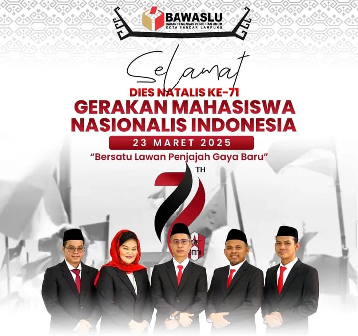 Bawaslu Kota Bandar Lampung Ucapkan Selamat Dies Natalis ke-71 GMNI: “Bersatu Lawan Penjajah Gaya Baru”