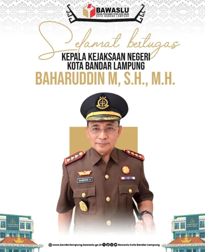 BAWASLU KOTA BANDAR LAMPUNG SAMPAIKAN UCAPAN SELAMAT BERTUGAS KEPADA KEPALA KEJAKSAAN NEGERI KOTA BANDAR LAMPUNG, BAHARUDDIN M., S.H., M.H.