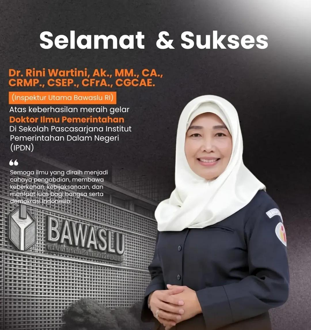 Bawaslu Kota Bandar Lampung Ucapkan Selamat kepada Inspektur Utama Bawaslu RI atas Raihan Gelar Doktor