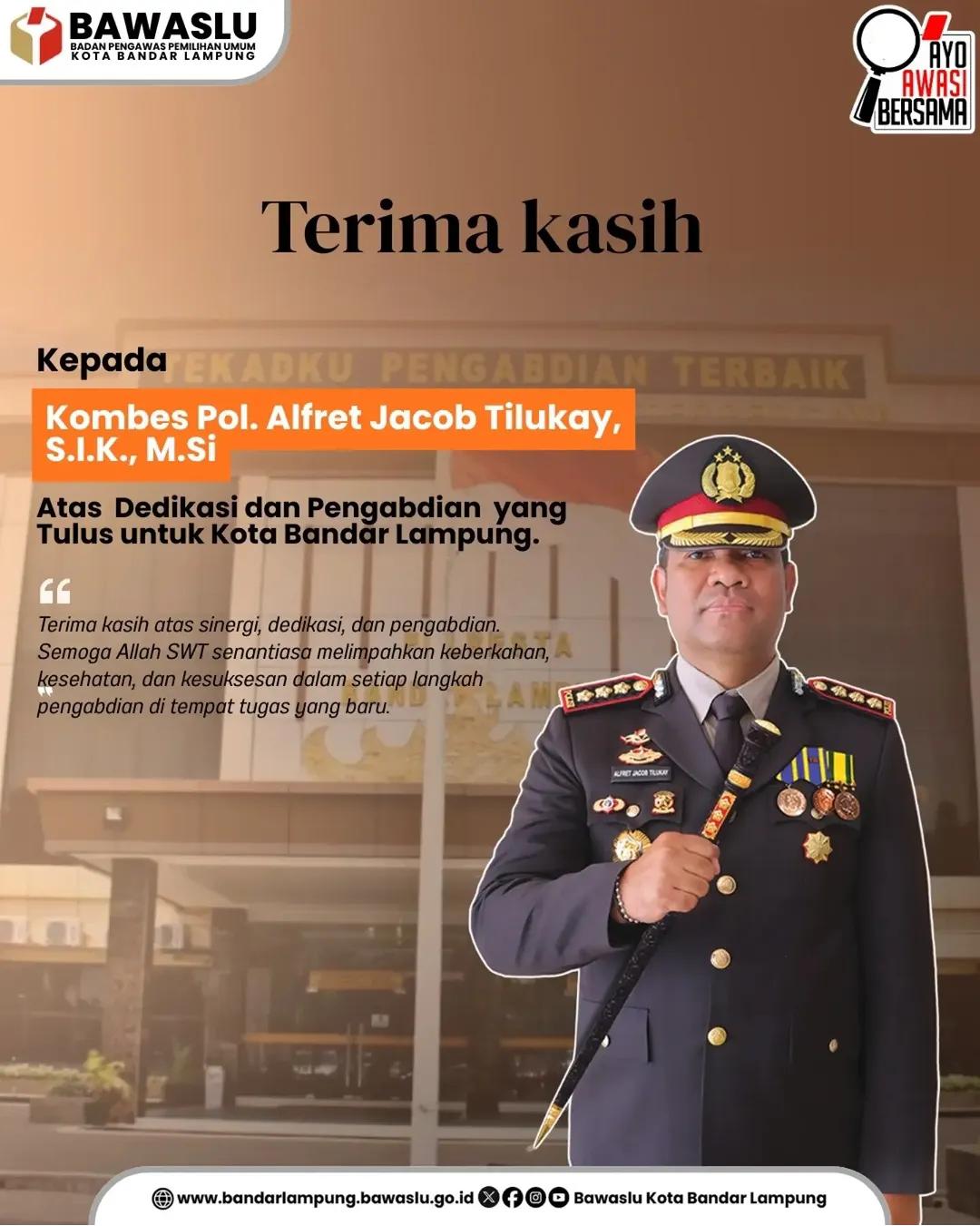 Bawaslu Kota Bandar Lampung Sampaikan Apresiasi atas Dedikasi Kombes Pol. Alfred Jacob Tilukay
