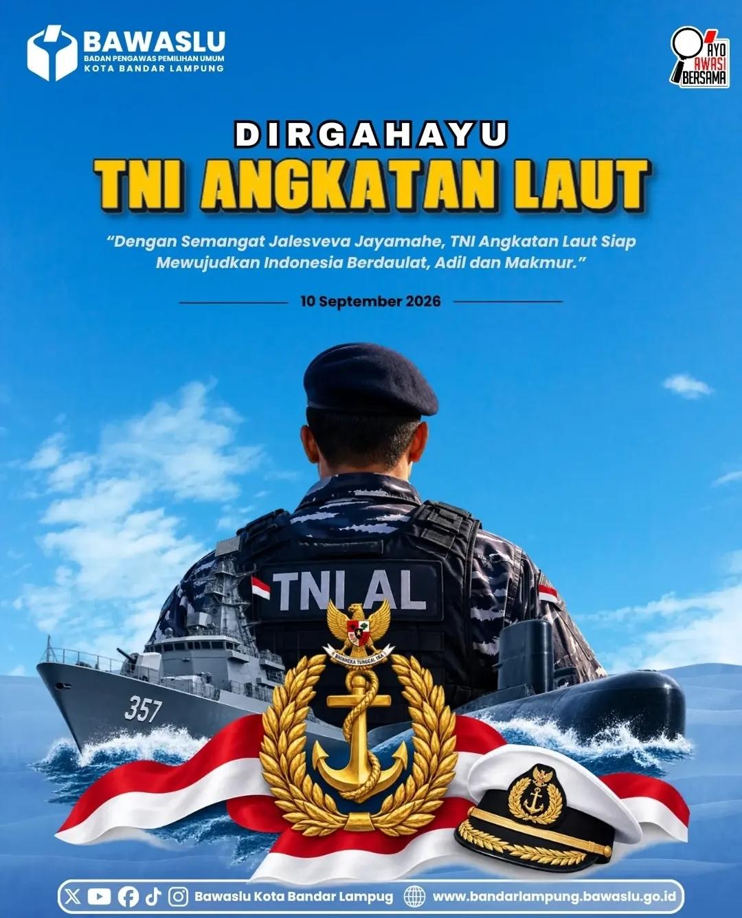 Bawaslu Kota Bandar Lampung Ucapkan Dirgahayu TNI Angkatan Laut