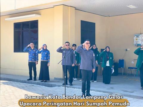 Upacara Peringatan Hari Sumpah Pemuda ke-96 Bawaslu Kota Bandar Lampung