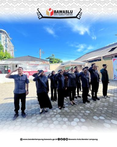 Bawaslu Kota Bandar Lampung melaksanakan Apel Senin rutin