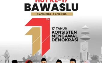 Bawaslu Kota Bandar Lampung Ucapkan HUT ke-17 Bawaslu : 17 Tahun Konsisten Mengawal Demokrasi