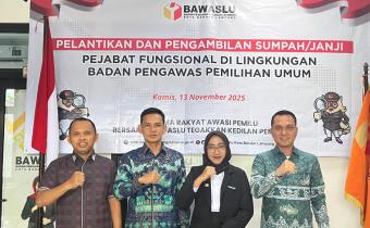 Bawaslu RI resmi melantik  pejabatan fungsional di masing - masing sebagian SekretariatBawaslu provinsi dan Kabupaten/Kota 