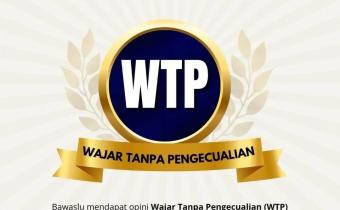 Bawaslu Raih Opini WTP 11 Tahun Berturut-turut, Bukti Komitmen Jaga Akuntabilitas Pengelolaan Keuangan
